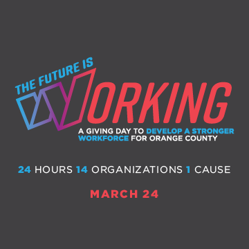 $317,277 Raised in 24 Hours to Support a Stronger Workforce in Orange County During The Future is Working Giving Day