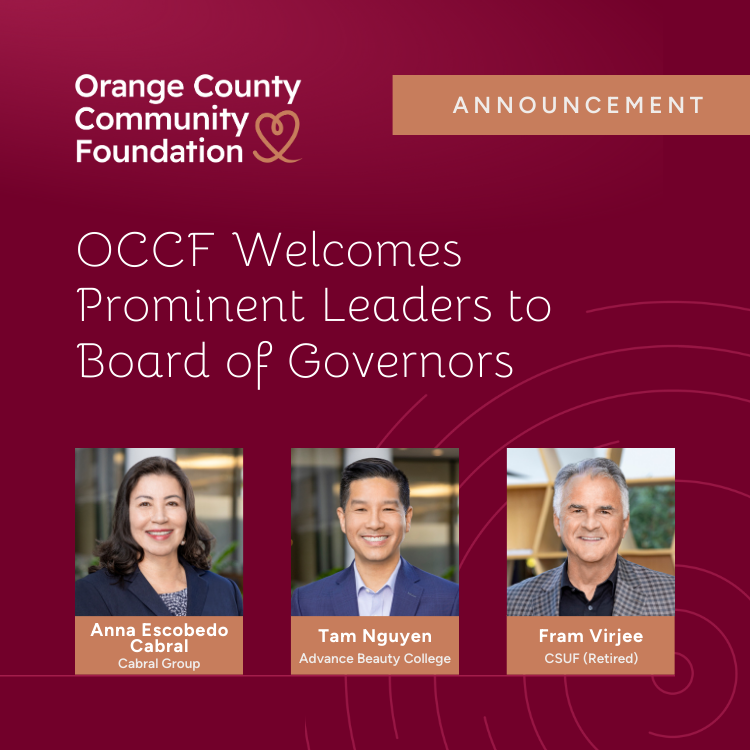 Orange County Community Foundation Welcomes Prominent Leaders to Board of Governors