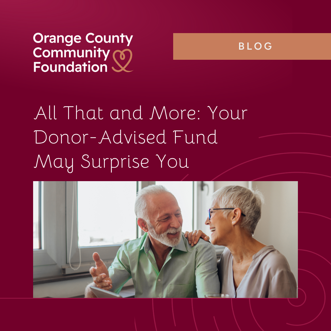 All That and More: Your Donor-Advised Fund May Surprise You