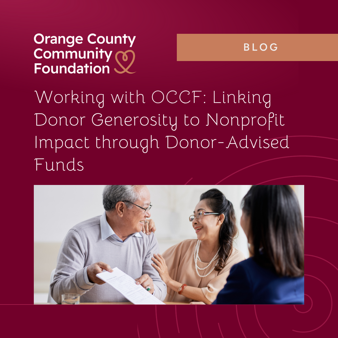 Working with OCCF: Connecting Donor Generosity to Nonprofit Impact Through Donor-Advised Funds
